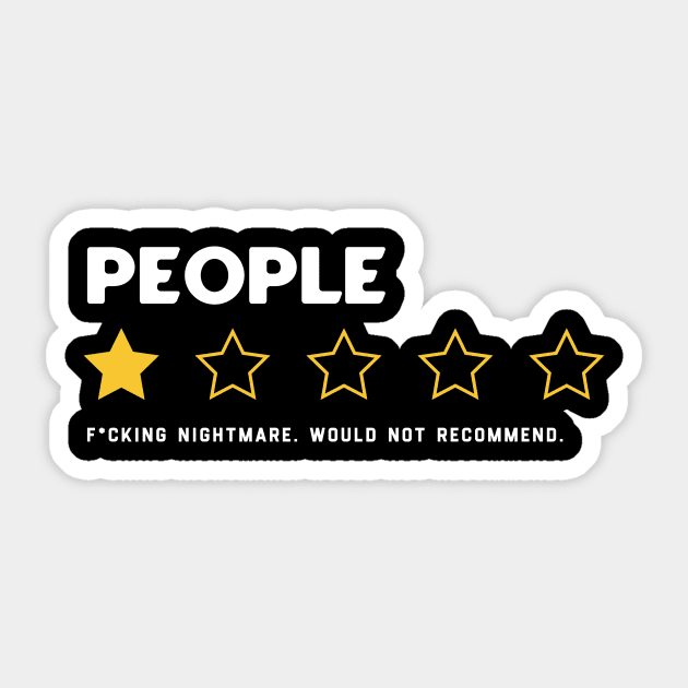 People, One Star, Fucking Nightmare, Would Not Recommend Sarcastic Review Sticker by tiden.nyska